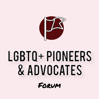 Gayther Forum - LGBTQ+ Pioneers & Advocates